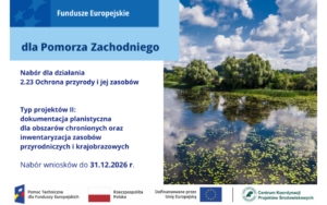 Typ projektu II: dokumentacja planistyczna dla obszarów chronionych oraz inwentaryzacja zasobów przyrodniczych i krajobrazowych