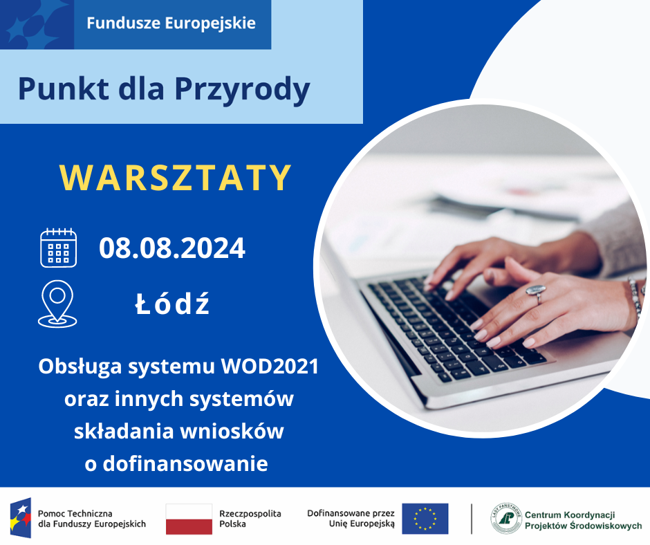 Warsztat pn. Obsługa systemu WOD2021 oraz innych systemów składania wniosków o dofinansowanie w regionie