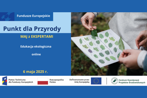 Maj z ekspertami! Edukacja ekologiczna