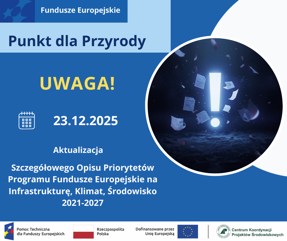 Aktualizacja Szczegółowego Opisu Priorytetów Programu Fundusze Europejskie na Infrastrukturę, Klimat, Środowisko 2021-2027
